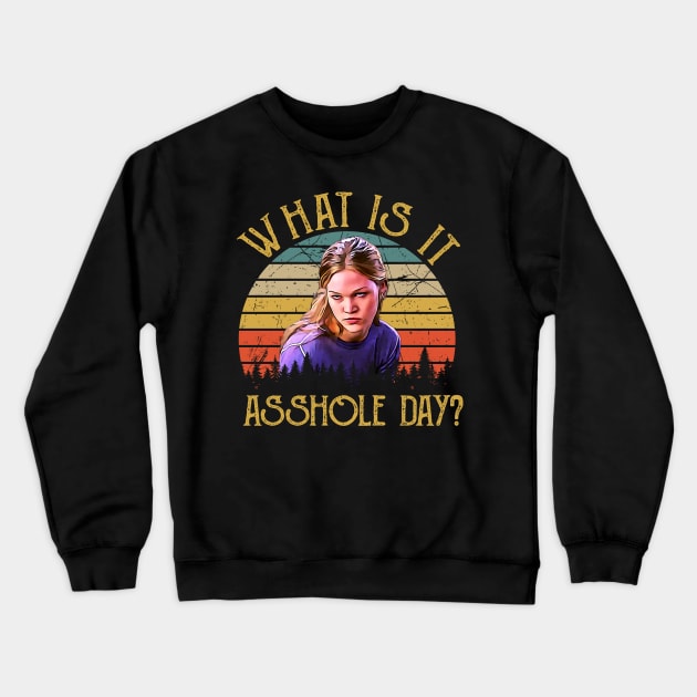 Vintage What Is It Asshole Day Crewneck Sweatshirt by Tentacle Castle